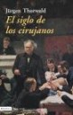 El siglo de los cirujanos