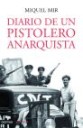 Diario de un pistolero anarquista