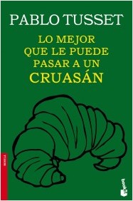 Lo mejor que le puede pasar a un cruasn