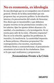 No es economa, es ideologa: economistas frente a la crisis