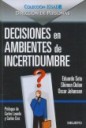 Decisiones en ambientes de incertidumbre
