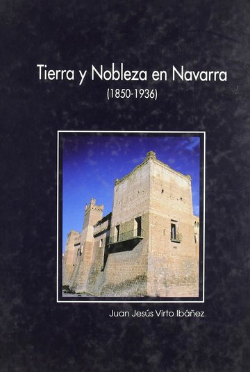 Tierra y nobleza en Navarra (1850-1936)