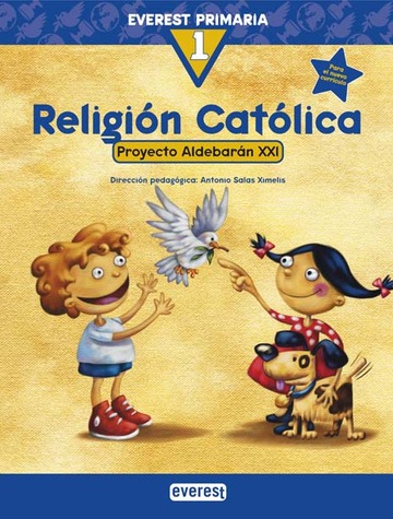 Religin Catlica 1 Primaria. Proyecto Aldebarn XXI