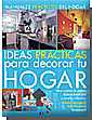Ideas prcticas para decorar tu hogar.