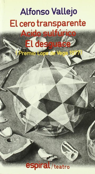 El cero transparente ; El desguace ; Acido sulfrico
