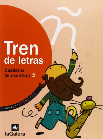Tren de letras, Educacin Primaria, 1 ciclo. Cuaderno de escritura 5