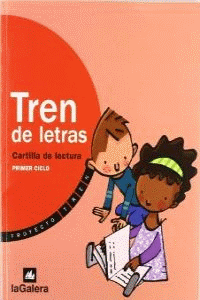Proyecto Tren, Tren de letras, Educacin Primaria, 1 ciclo. Cartilla de lectura