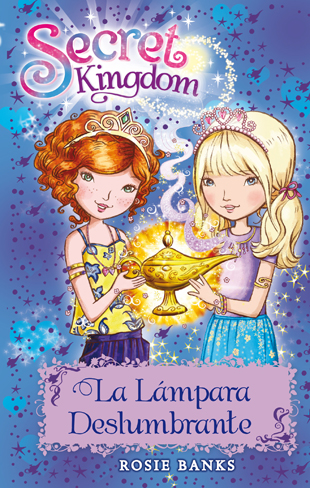 Secret kingdom 33. la lmpara deslumbrante