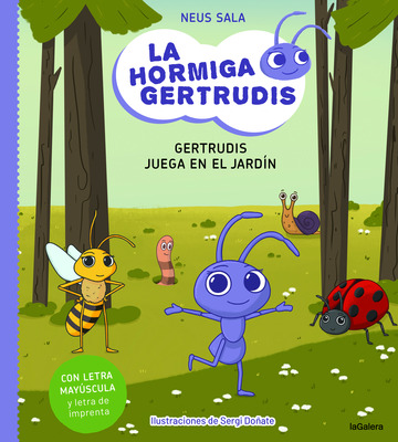 La hormiga Gertrudis #2. Gertrudis juega en el jardn