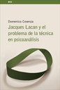 Jacques Lacan Y El Problema De La Tcnica En El Psicoanlisis