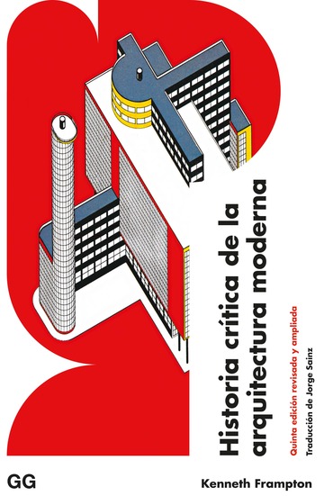 Historia crtica de la arquitectura moderna