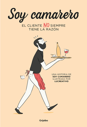 Soy camarero. El cliente NO siempre tiene la razn