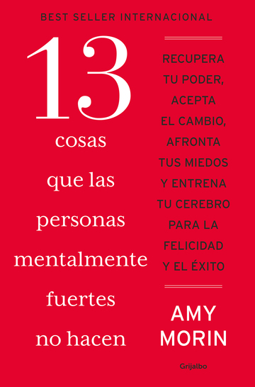 13 cosas que las personas mentalmente fuertes no hacen