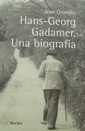 Hans-Georg Gadamer. Una biografa