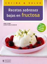 Recetas sabrosas bajas en fructosa (Cocina & salud)