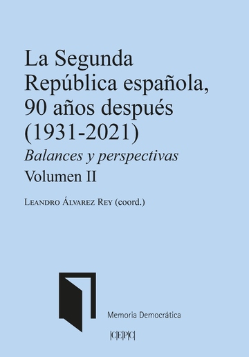 La Segunda Repblica Espaola, 90 Aos Despus (1931-2021)