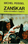 Zanskar. Reino escondido y remoto