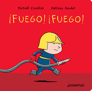 Fuego! Fuego!