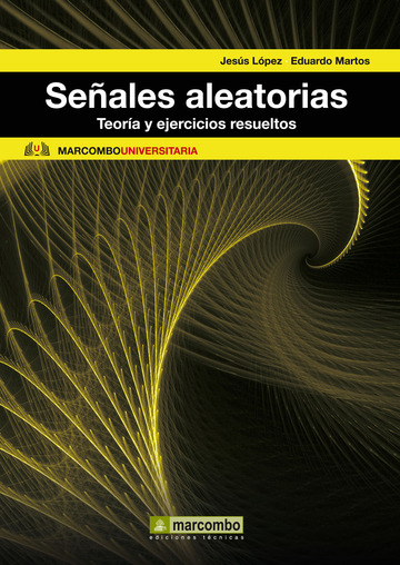 Seales aleatorias: Teora y ejercicios resueltos