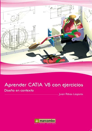 Aprender Catia V5 con ejercicios. Diseo en Contexto