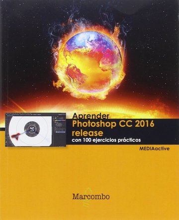 Aprender photoshop cc 2016 release con 100 ejercicios prcticos 