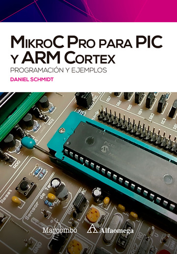 MikroC Pro para PIC y ARM Cortex: programacin y ejemplos