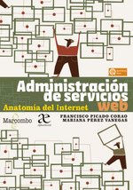 Administracin de servicios web. Anatoma del Internet