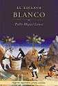El esclavo blanco