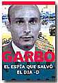 Garbo El espa que salvo el da D