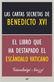 Las cartas secretas de Benedicto XVI
