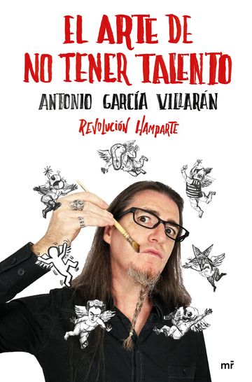 El arte de no tener talento. Revolucin Hamparte