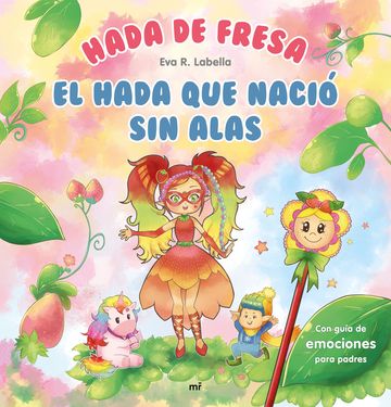 Hada de fresa. el hada que naci sin alas