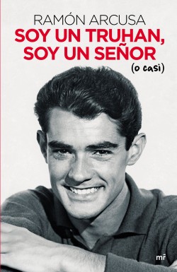 Soy un truhan, soy un seor (o casi)