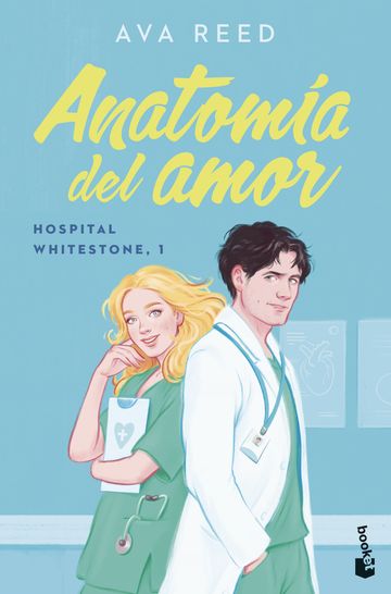 Anatoma del amor (Serie Hospital Whitestone 1)
