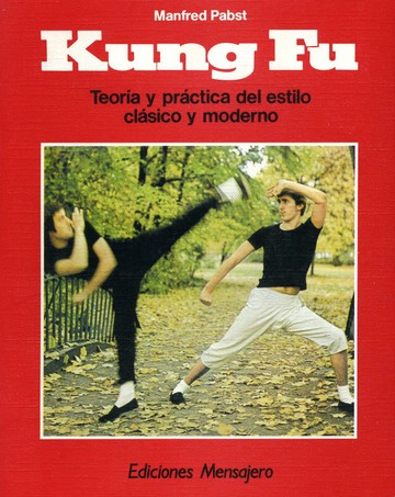 Kung Fu. Teoria Y Practica