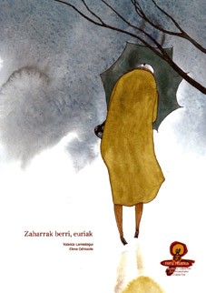 Zaharrak Berri, Euriak