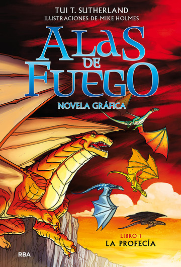 Alas de fuego 1. la profeca (novela grfica)