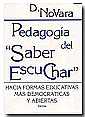Pedagoga del saber escuchar