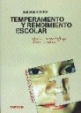 Temperamento y rendimiento escolar . Qu es , cmo influye , cmo se valora