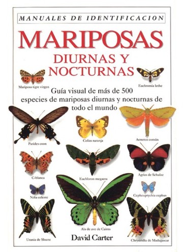 Mariposas. Manual De Identificacion