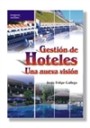 Gestin de Hoteles Una Nueva Visin