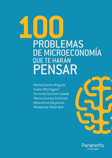 100 Problemas de microeconoma que te harn pensar