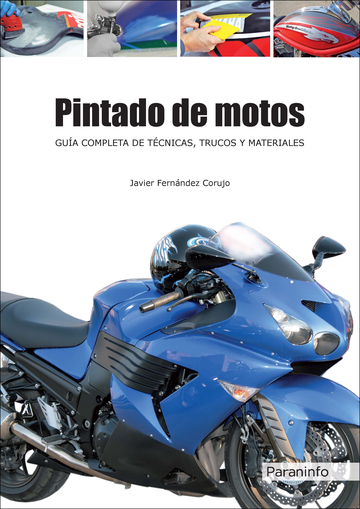 Pintado de motos. Gua completa de tcnicas, trucos y materiales