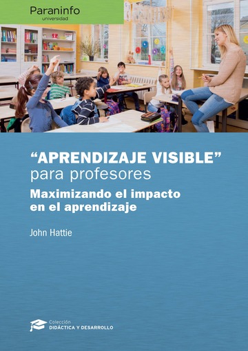 'Aprendizaje visible'  para maestros. Coleccin: Didctica y Desarrollo