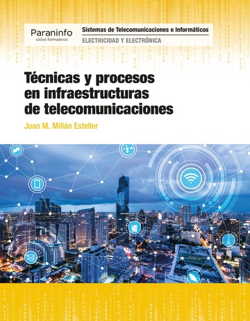 Tcnicas y procesos en infraestructuras de telecomunicaciones