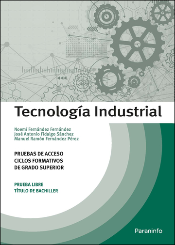Tecnologa Industrial. Pruebas de acceso a ciclos formativos de grado superior