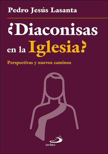 diaconisas en la iglesia?