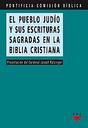 El pueblo judo y sus escrituras sagradas en la biblia cristiana