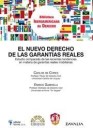 El nuevo derecho de las garantas reales
