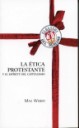 La tica protestante y el espritu capitalista